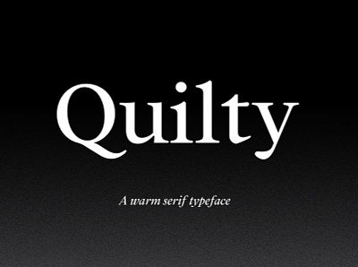 Quilty - Serif Typeface Of 14 Styles body copy