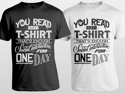 You read my T-shirt apparel lettering t shirt typography