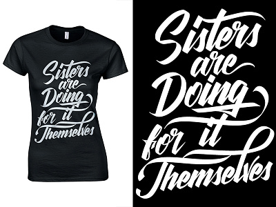 Sisters T-shirt Design brush calligraphy design handwritten lettering tshirt typography