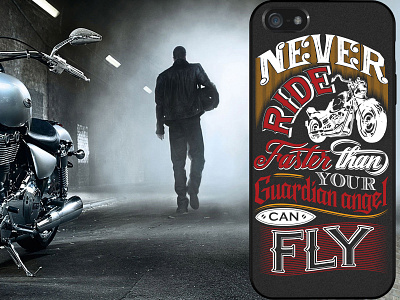 Never Ride Faster than your Guradian Angel can Fly awareness bike calligraphy case iphone case lettering moto motorcycle ride rider smartphone typography