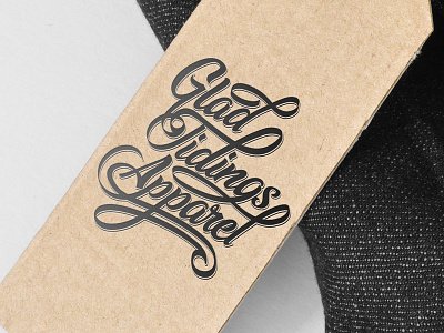 Glad Tidings Apparel lettering apparel brand calligraphy glad hand lettering handmade lettering tag typography