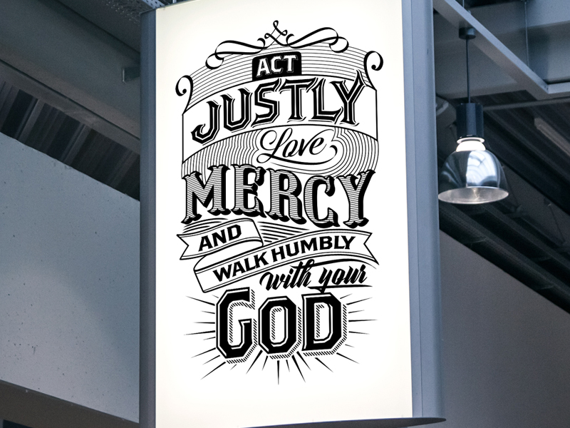 Act Justly Love Mercy And Walk Humbly With Your God By Mihai M Molnar On Dribbble