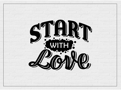 Start With Love