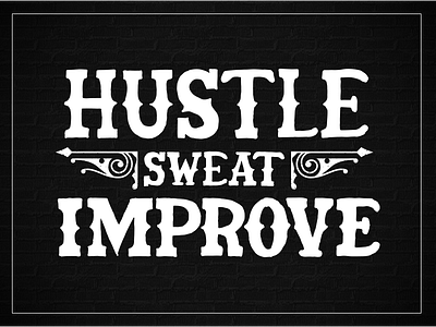 Hustle Sweat Improve