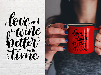 Lettering quote - "Love and wine better with time" branding design hand drawn handlettering illustraion illustrator lettering lettering art logo procreate quote typography vector wine