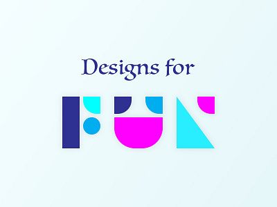 Designs For Fun abstract custom flat fun lettering shadow shapes typography