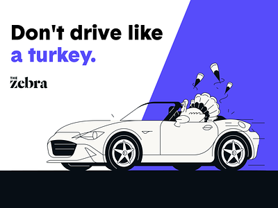 Don't drive like a turkey! austin austin texas holiday illustration illustrator insurance company thanksgiving turkey turkey day