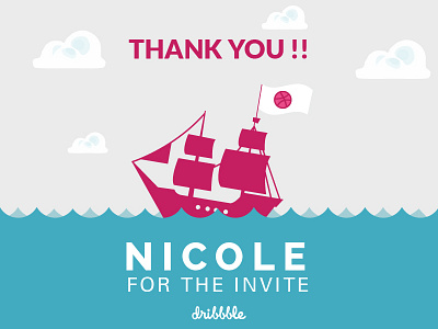 Thank You, Nicole ! dribbble ship thank you vector