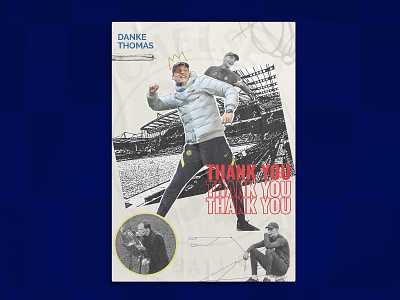 Thomas Tuchel chelsea club collage design deutscher football graphic design layout maestro manager poster sacking soccer tuchel