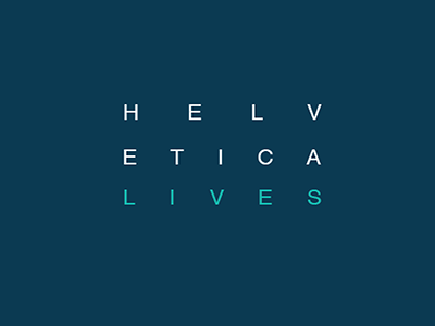 Helvetica Lives brand graphic design typography