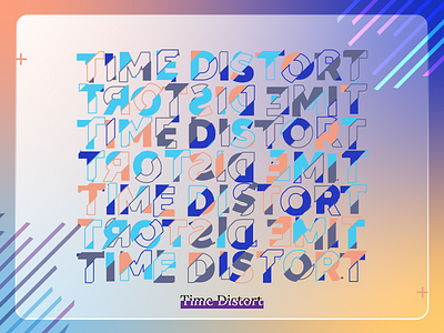 TIME DISTORT