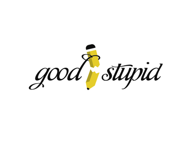 Good Stupid affair irony pencil script