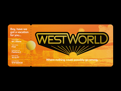 WESTWORLD TICKET creative fan fanart fun logo movie type typography