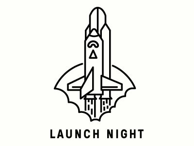 Launch Night
