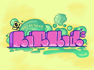 Hazardous Liquid’s candy concept graffiti illustration lettering typography