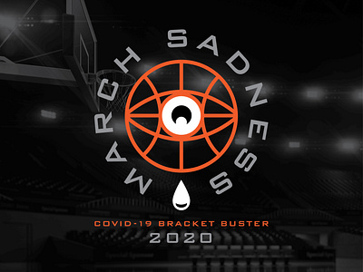 2020 March Sadness art direction art director badge design baller basketball logo covid19 flat logo design graphic design lockups march madness pandemic