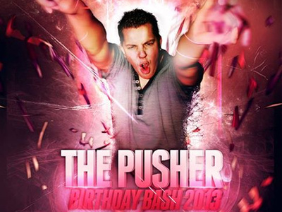 The Pusher Birthday Bash 2013