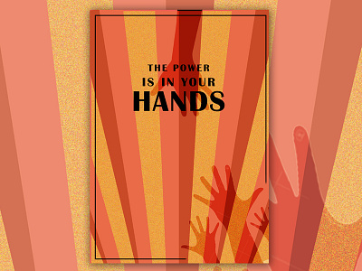 The power is in your hands design hands illustration illustrator photoshop poster poster art power