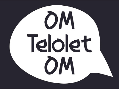 Om Telolet om design font handmade logo