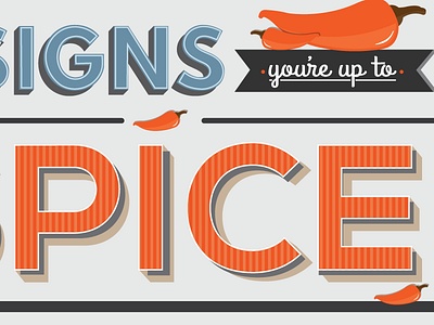 5 Signs You're Up to Spice Infographic: Type Sneak Peek. infographic spiceworks tech typography