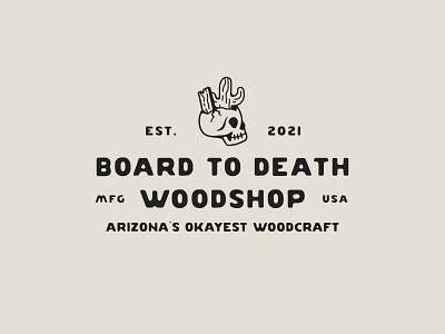 Board To Death Woodshop branding design flat graphic design hand drawn illustration logo minimal vector woodworking