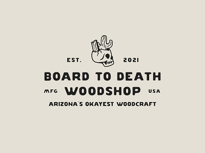 Board To Death Woodshop