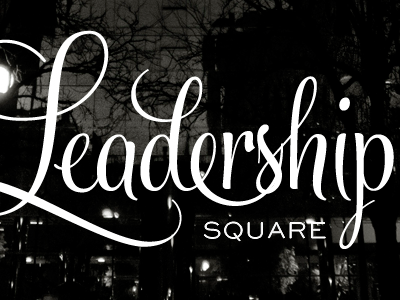 Leadership Square collaboration feel script photypography project sweet sans