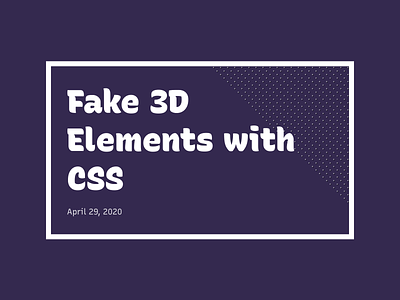 Fake 3D Elements with CSS 3d box shadow codepen css css3 demo depth design html shadow