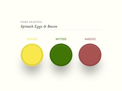 Spinach Eggs & Bacon Color Palette bacon color palette color theory colour css eggs food minimal palette palettes ui ux