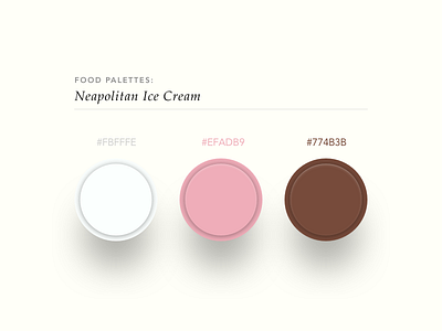 Neapolitan Ice Cream Color Palette app color color palette food ice cream minimal palette serif shadow typography ui ux