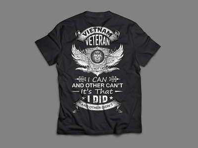 Vietnam veteran i can and other can't adobe illustrator adobe photoshop american custom t shirt graphic design illustrator illustrator cc merchandise skull t shirt t shirt t shirt design tshirt tshirt design tshirt designer tshirtdesiger tshirtdesign tshirts veteran vietnam wing t shirt