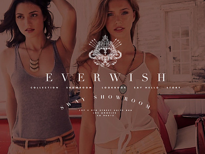 Everwish preliminary redesign design didot fashion futura illustration layout model photography redesign showroom typography web