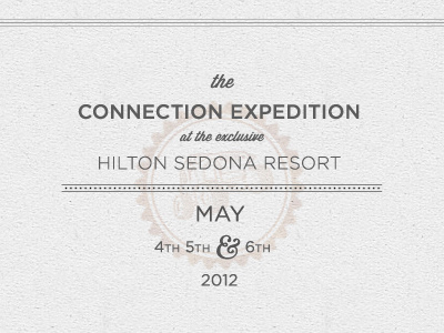 Connection Expedition @ the Hilton Sedona 2012 design footer paper site stamp typography white