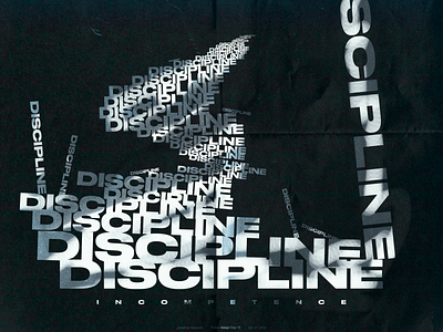 Discipline over incompetence adobe branding graphic design graphic art jpn jpn graphics logo photoshop tyography type typeface typography vector