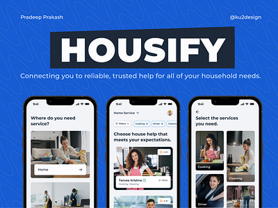 Housify - Marketplace to House Helpers UI/UX Case Study.