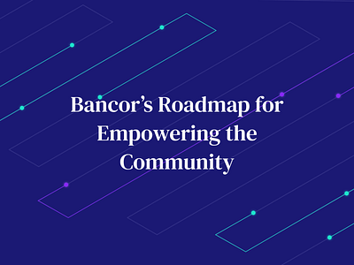 Bancor's Roadmap