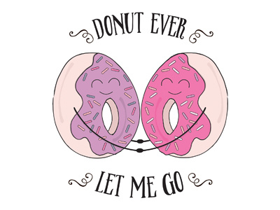 Donut Ever Let Me Go