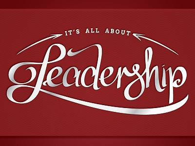 Leadership Calligraphy: Final calligraphy colorful design graphic design illustrator lettering ligature red script silver type typography