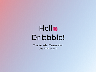 Hello Dribbble!