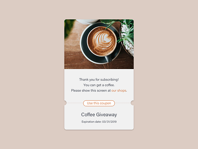 Daily UI #97 Giveaway campaign coffee coupon dailyui drink giveaway mobile ticket ui