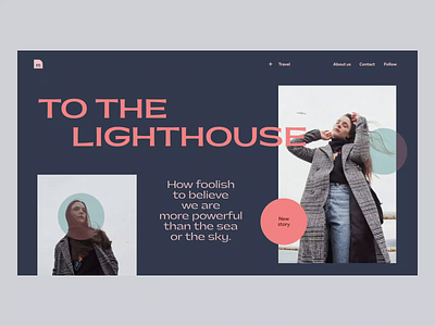 To the lighthouse adobe xd animation concept interface lighthouse motion photography sea typography ui ux video website