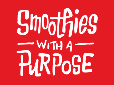 Smoothies hand lettering purpose smoothies