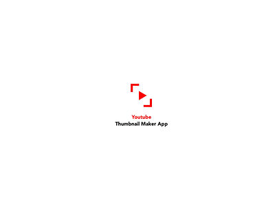 Youtube Thumbnail Maker App design dribbble logo photo video youtube