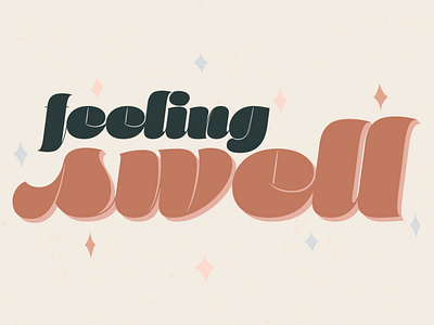 Feeling Swell design feeling illustration illustrator lettering minimal nebraska neutrals stars swell type typography vector