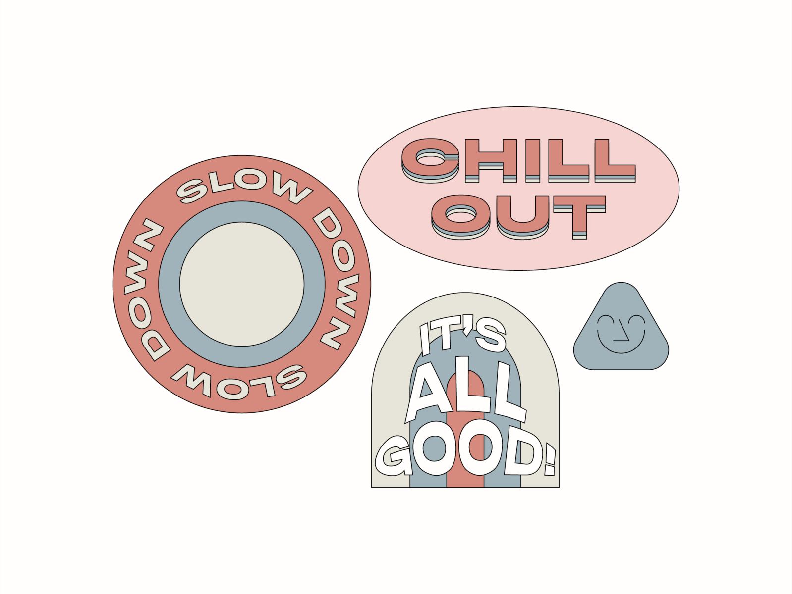 Slow Down Chill Out by Riley Herman Designs on Dribbble