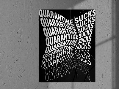 Quarantine Sucks design poster typography