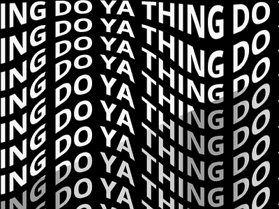 Do Ya Thing 2d animation after effect animation kinetic kinetic type motion design typography typography art
