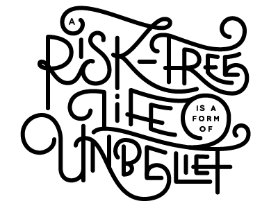Risk-Free Life lettering quote typography