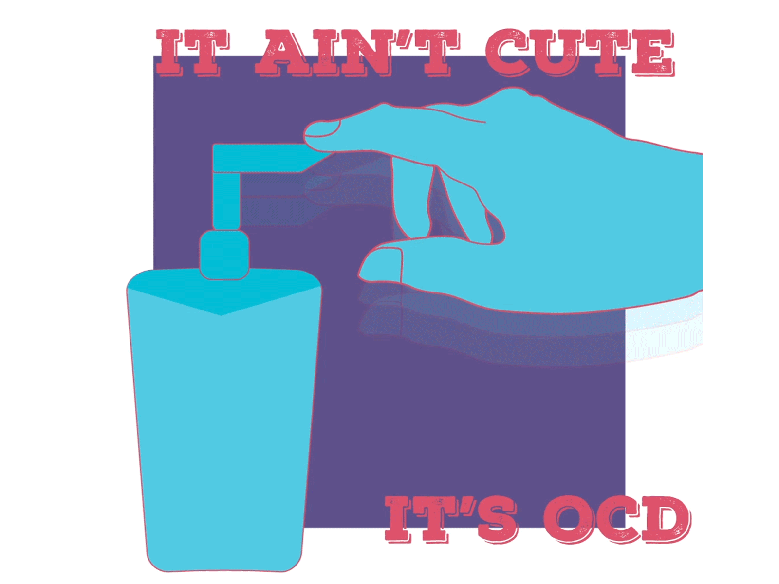 OCD - It ain't cute color flat gif graphic design illustration mentalhealth neon odc psa vector wellness