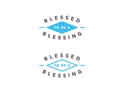 Blessed To Be A Blessing - Badges #2 blessed church wordmark